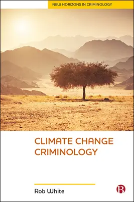 Kriminologie des Klimawandels - Climate Change Criminology