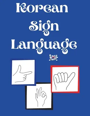 Koreanische Gebärdensprache - Korean Sign Language