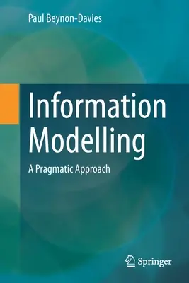 Informationsmodellierung: Eine pragmatische Herangehensweise - Information Modelling: A Pragmatic Approach