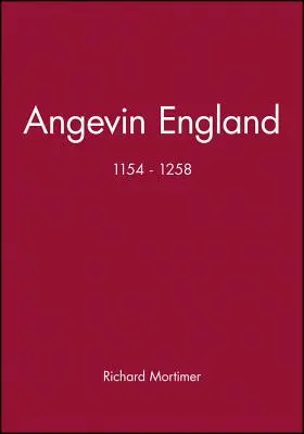 Das angevinische England 1154-1258 - Angevin England 1154-1258