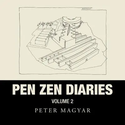 Pen-Zen-Tagebücher: Band Zwei - Pen Zen Diaries: Volume Two