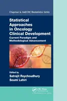 Statistische Ansätze in der klinischen Entwicklung der Onkologie: Aktuelles Paradigma und methodischer Fortschritt - Statistical Approaches in Oncology Clinical Development: Current Paradigm and Methodological Advancement