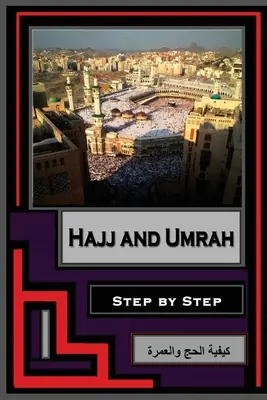 Hajj und Umrah - Schritt für Schritt - Hajj and Umrah - Step by Step