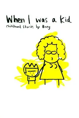 Als ich ein Kind war: Kindheitsgeschichten von Boey - When I Was a Kid: Childhood Stories by Boey