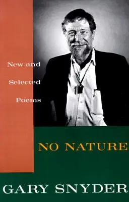 Keine Natur: Neue und ausgewählte Gedichte - No Nature: New and Selected Poems