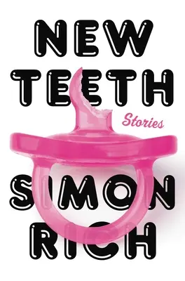 Neue Zähne: Geschichten - New Teeth: Stories