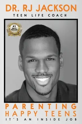 Elternschaft für glückliche Teenager: Ein Job für Insider - Parenting Happy Teens: It's An Inside Job