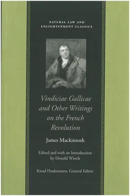 Vindiciae Gallicae und andere Schriften über die Französische Revolution - Vindiciae Gallicae and Other Writings on the French Revolution