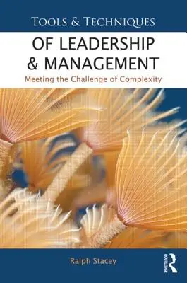 Werkzeuge und Techniken der Führung und des Managements: Die Herausforderung der Komplexität meistern - Tools and Techniques of Leadership and Management: Meeting the Challenge of Complexity