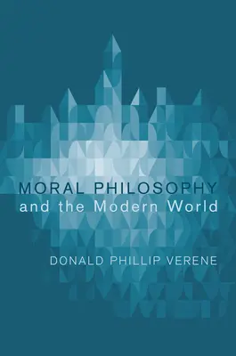 Moralphilosophie und die moderne Welt - Moral Philosophy and the Modern World