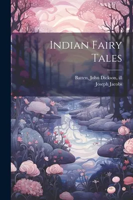 Indische Märchen - Indian Fairy Tales