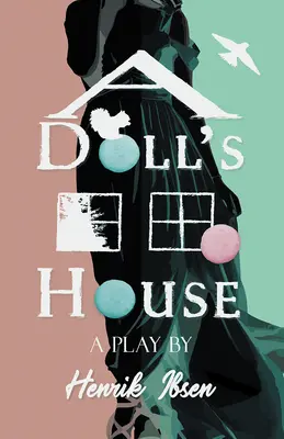 Ein Puppenhaus - A Doll's House