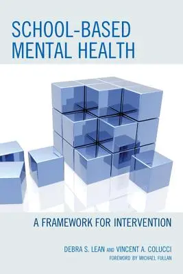 Psychische Gesundheit in der Schule: Ein Rahmen für Interventionen - School-based Mental Health: A Framework for Intervention