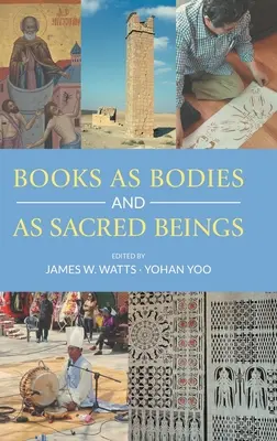 Bücher als Körper und als heilige Wesen - Books as Bodies and as Sacred Beings