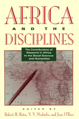 Afrika und die Disziplinen: Der Beitrag der Forschung in Afrika zu den Sozial- und Geisteswissenschaften - Africa and the Disciplines: The Contributions of Research in Africa to the Social Sciences and Humanities