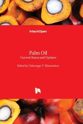 Palmöl - Aktueller Stand und Updates - Palm Oil - Current Status and Updates