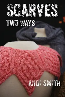 Schals Two Ways - Scarves Two Ways