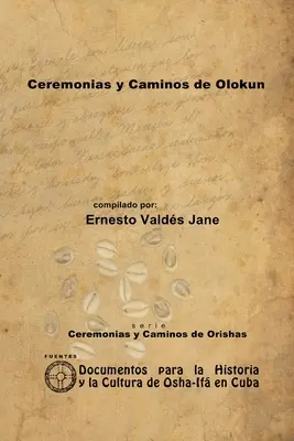 Zeremonien und Wege des Olokun - Ceremonias y Caminos de Olokun