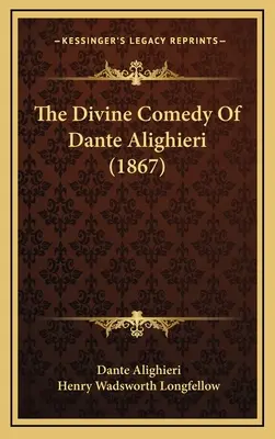 Die göttliche Komödie von Dante Alighieri (1867) - The Divine Comedy Of Dante Alighieri (1867)