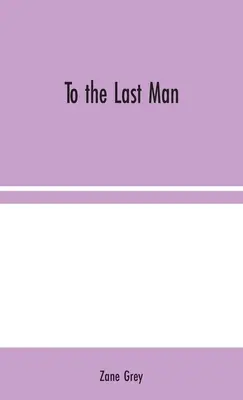 Bis zum letzten Mann - To the Last Man
