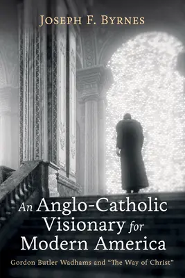 Ein anglo-katholischer Visionär für das moderne Amerika - An Anglo-Catholic Visionary for Modern America