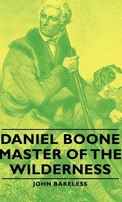 Daniel Boone - Meister der Wildnis - Daniel Boone - Master of the Wilderness