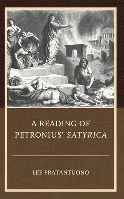 Eine Lektüre von Petronius' Satyrica - A Reading of Petronius' Satyrica