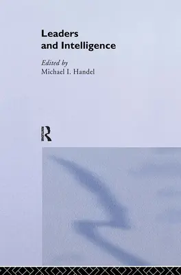 Führungspersönlichkeiten und Geheimdienst - Leaders and Intelligence