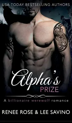 Der Preis des Alphas: Eine Werwolf-Romanze - Alpha's Prize: A Werewolf Romance