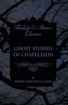 Geistergeschichten von Chapelizod - Ghost Stories of Chapelizod