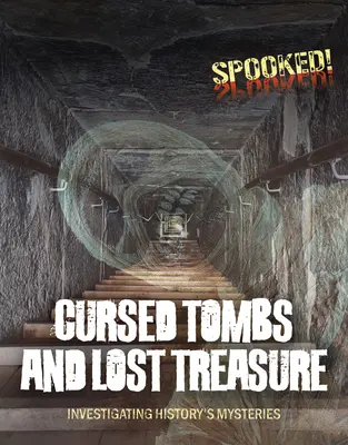 Verfluchte Gräber und verlorene Schätze: Den Geheimnissen der Geschichte auf der Spur - Cursed Tombs and Lost Treasure: Investigating History's Mysteries