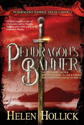 PENDRAGON'S BANNER (Die Pendragon's Banner Trilogie Buch 2) - PENDRAGON'S BANNER (The Pendragon's Banner Trilogy Book 2)