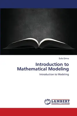 Einführung in die mathematische Modellierung - Introduction to Mathematical Modeling