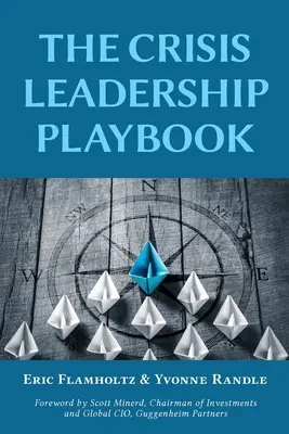 Das Spielbuch zur Krisenbewältigung - The Crisis Leadership Playbook