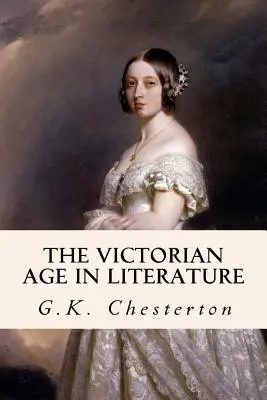 Das viktorianische Zeitalter in der Literatur - The Victorian Age in Literature