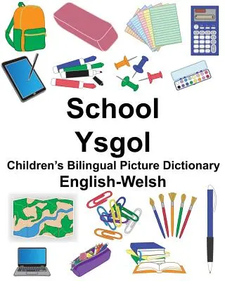 Englisch-Welsh School/Ysgol Children's Bilingual Picture Dictionary - English-Welsh School/Ysgol Children's Bilingual Picture Dictionary