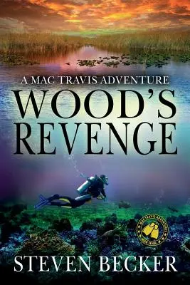 Woods Rache: Ein Mac-Travis-Abenteuer - Wood's Revenge: A Mac Travis Adventure