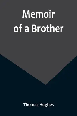 Memoiren eines Bruders - Memoir of a Brother