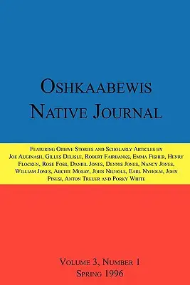 Oshkaabewis Eingeborenen-Journal (Bd. 3, Nr. 1) - Oshkaabewis Native Journal (Vol. 3, No. 1)