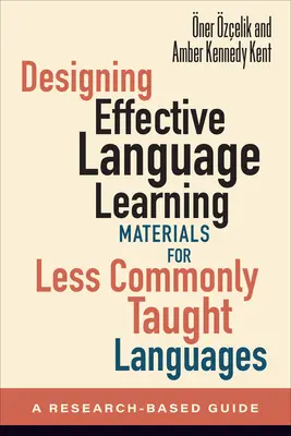 Gestaltung effektiver Sprachlernmaterialien für weniger häufig unterrichtete Sprachen: Ein forschungsbasierter Leitfaden - Designing Effective Language Learning Materials for Less Commonly Taught Languages: A Research-Based Guide