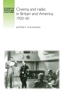 Kino und Radio in Großbritannien und Amerika, 1920-60 - Cinema and Radio in Britain and America, 1920-60