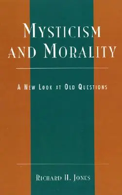 Mystik und Moral: Ein neuer Blick auf alte Fragen - Mysticism and Morality: A New Look At Old Questions