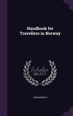 Handbuch für Reisende in Norwegen - Handbook for Travellers in Norway