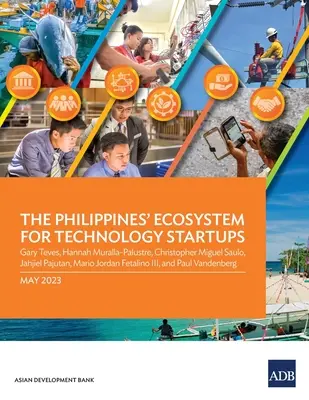 Das Ökosystem der Philippinen für Technologie-Startups - The Philippines' Ecosystem for Technology Startups