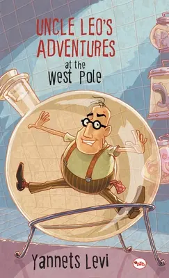 Onkel Leos Abenteuer am Westpol - Uncle Leo's Adventures at the West Pole