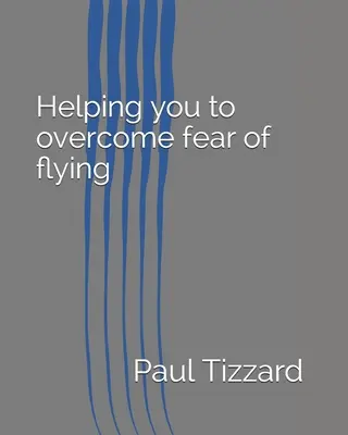 Hilfe bei der Überwindung der Flugangst - Helping you to overcome fear of flying