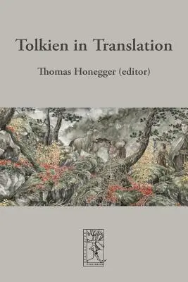 Tolkien in der Übersetzung - Tolkien in Translation