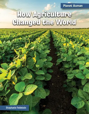 Wie die Landwirtschaft die Welt veränderte - How Agriculture Changed the World
