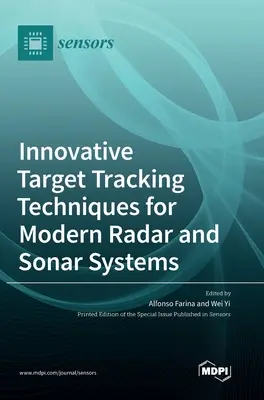 Innovative Zielverfolgungstechniken für moderne Radar- und Sonarsysteme - Innovative Target Tracking Techniques for Modern Radar and Sonar Systems