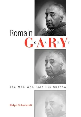 Romain Gary: Der Mann, der seinen Schatten verkaufte - Romain Gary: The Man Who Sold His Shadow